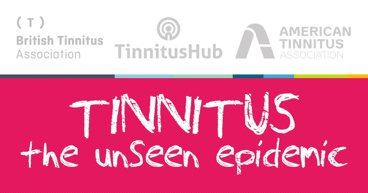 Tinnitus — The Unseen Epidemic